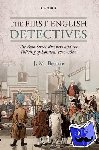 Beattie, J. M. (Professor Emeritus, Professor Emeritus, University of Toronto) - The First English Detectives - The Bow Street Runners and the Policing of London, 1750-1840