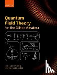 Lancaster, Tom (Lecturer in Physics, Blundell, Stephen J. (Professor of Physics - Quantum Field Theory for the Gifted Amateur
