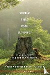 Stone, Christopher D. (J. Thomas McCarthy Trustee Chair in Law - Should Trees Have Standing?