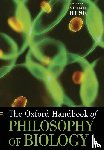  - The Oxford Handbook of Philosophy of Biology