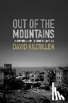 Kilcullen, David - Out of the Mountains: The Coming Age of the Urban Guerrilla