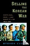 Casey, Steven (Senior Lecturer in International History - Selling the Korean War