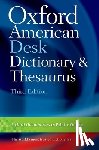 Oxford - Oxford American Desk Dictionary and Thesaurus