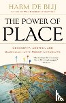 De Blij, Harm - The Power of Place