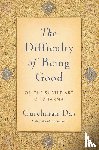 Das, Gurcharan - Das, G: Difficulty of Being Good