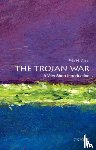 Cline, Eric H. (Chair and Professor of Classical and Near Eastern Languages and Civilizations, Chair and Professor of Classical and Near Eastern Languages and Civilizations, George Washington University) - The Trojan War: A Very Short Introduction - A Very Short Introduction