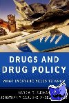 Kleiman, Mark A.R. (Professor of Public Policy, Professor of Public Policy, UCLA), Caulkins, Jonathan P. (Stever Professor of Operations Research and Public Policy, Stever Professor of Operations Research and Public Policy, Carnegie Mellon) - Drugs and Drug Policy - What Everyone Needs to Know®