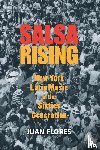 Flores, Juan (Prof. of Social and Cultural Analysis - Salsa Rising