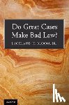 Bloom, Jr. - Do Great Cases Make Bad Law?