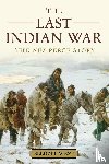 West, Elliott (Professor of American History - The Last Indian War