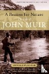 Worster, Donald (Hall Distinguished Professor of American History - A Passion for Nature