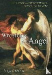 Givens, Terryl L. (Professor of Literature and Religion - Wrestling the Angel