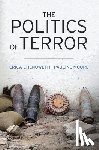 Erica (University of Denver) Chenoweth, Pauline L. (University of Denver) Moore - The Politics of Terror