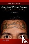 Ward, T. W. - Gangsters Without Borders: An Ethnography of a Salvadoran Street Gang