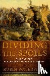 Waterfield, Robin - Dividing the Spoils: The War for Alexander the Great's Empire