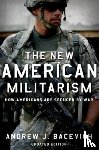 Bacevich, Andrew J. (Professor of History and International Relation - The New American Militarism