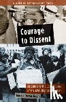 Brown-Nagin, Tomiko - Courage to Dissent: Atlanta and the Long History of the Civil Rights Movement