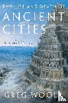 Woolf, Greg - Woolf, G: Life and Death of Ancient Cities