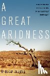 Debuys, William - A Great Aridness: Climate Change and the Future of the American Southwest