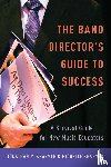 Kraemer, Jonathan M. (Director of Bands, Kraemer, Michelle (Assistant Director of Bands - The Band Director's Guide to Success