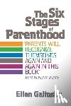 Galinsky, Ellen - The Six Stages Of Parenthood