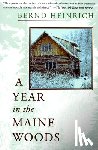 Heinrich, Bernd - A Year in the Maine Woods