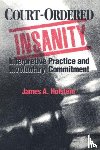 Holstein, James A. - Court-Ordered Insanity