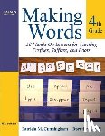 Cunningham, Patricia, Hall, Dorothy - Making Words Fourth Grade