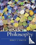 Waller, Bruce - Consider Philosophy
