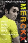 Fotheringham, William - Merckx: Half Man, Half Bike