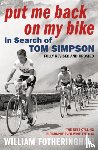 Fotheringham, William - Put Me Back on My Bike