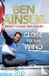 Ainslie, Ben - Ben Ainslie: Close to the Wind
