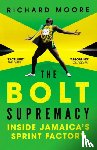 Moore, Richard - The Bolt Supremacy
