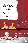 Bechdel, Alison - Are You My Mother?