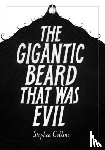 Collins, Stephen - The Gigantic Beard That Was Evil