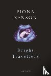 Benson, Fiona - Bright Travellers