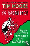 Moore, Tim - Gironimo!