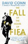 Conn, David - The Fall of the House of Fifa
