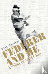 Skidelsky, William - Federer and Me