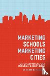 Cucchiara, Maia Bloomfield - Marketing Schools, Marketing Cities