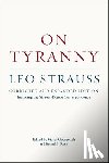 Strauss, Leo, Gourevitch, Victor, Roth, Michael S. - On Tyranny – Corrected and Expanded Edition, Including the Strauss–Kojeve Correspondence