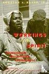 Baker, Houston A. - Workings of the Spirit