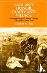 Bell, Rudolph M. - Fate and Honor, Family and Village