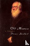 Bernhard, Thomas - Old Masters