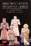 Bottero, Jean - Religion in Ancient Mesopotamia