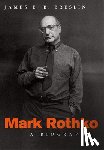 Breslin, James E. B. - Mark Rothko