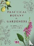 Hodge, Geoff - Practical Botany for Gardeners