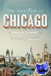 Steinberg, Neil - You Were Never in Chicago