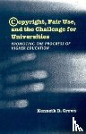 Crews, Kenneth D. - Copyright, Fair Use, and the Challenge for Universities