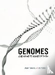 Barnes, Barry, Dupre, John - Genomes and What to Make of Them